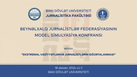 BDU -da Beynəlxalq Jurnalistlər Federasiyası modelinin simulyasiya konfransı keçirilib