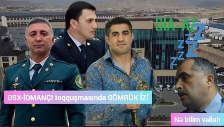 DSX-İDMANÇI toqquşmasında GÖMRÜK İZİ... -